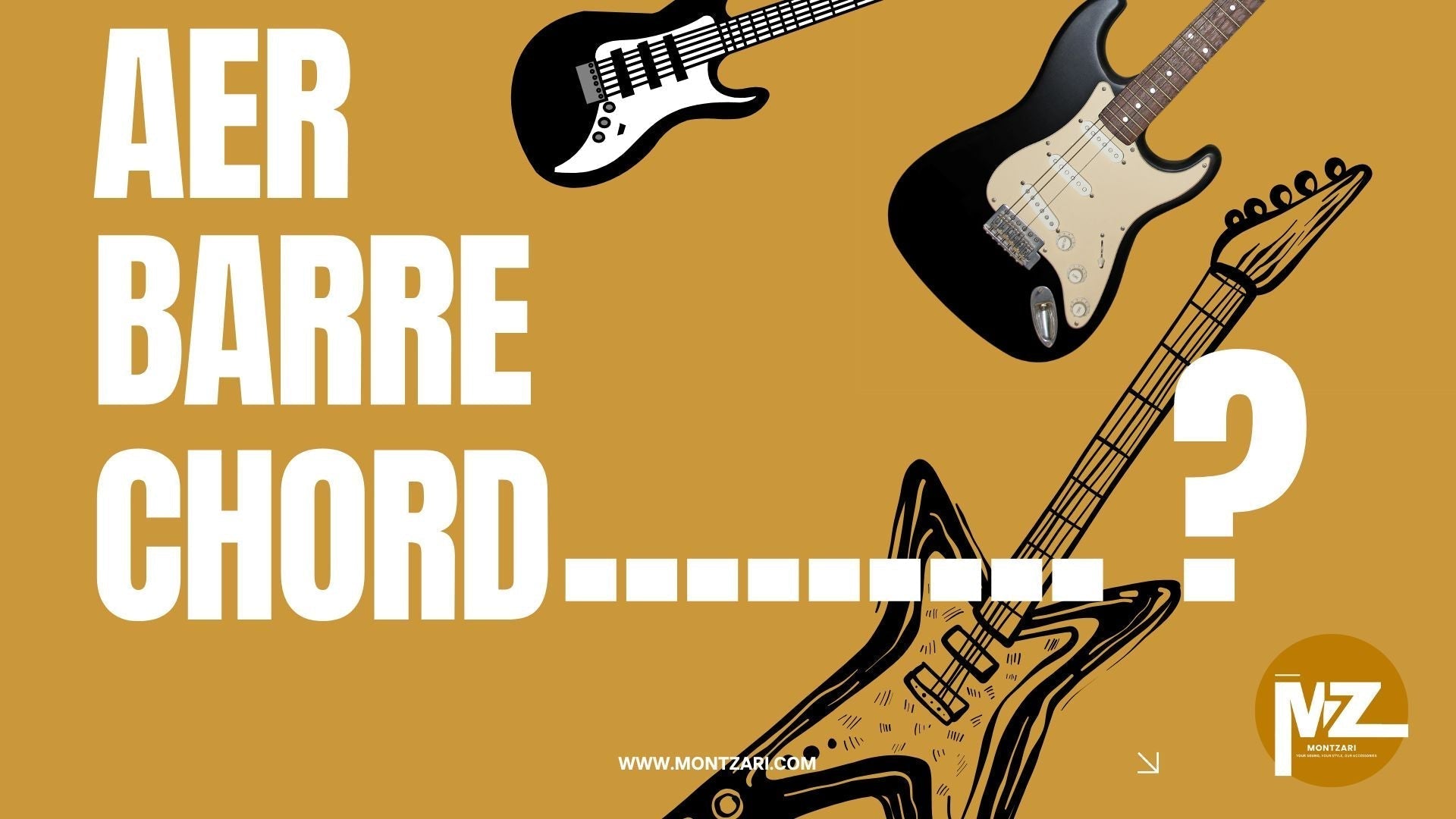 Graphic asking 'ARE BARRE CHORD...?' with illustrations of electric guitars, for Montzari article on how to play barre chords